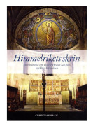 Himmelrikets skrin : en berättelse om Ingvar Hector och den kyrkliga förnyelsen