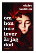 Om hon inte lever är jag död