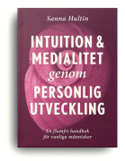 Intuition & medialitet genom personlig utveckling 9789198788990
