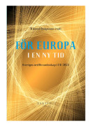För Europa I En Ny Tid - Sveriges Ordförandeskap I Eu 2023