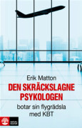 Den skräckslagne psykologen botar sin flygrädsla med KBT