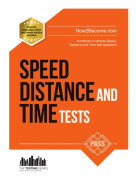 Speed, Distance and Time Tests: 100s of Sample Speed, DistanceTime Practice Questions and Answers