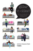 Gillar vi olika? : hur den svenska likhetsnormen hindrar integrationen