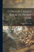 Craig Gordon 's Book of Penny Toys paperback or softback 58 X555z Brand New