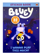 BLUEY I WANNA PLAY THIS MUCH Sticker Book With Over 80 Stickers Brand New