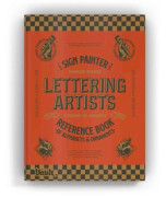 The Sign Painter and Lettering Artist's Reference Book of Alphabets and Ornaments