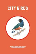 City Birds: An Urban Bird Watching Log, Unwin, Mike