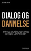 Dialog och bildning | Steen Beck | Språk: Danska