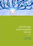 Utvecklingspsykologiska teorier | Ann Joy Jonassen; Birte Wedel-Brandt; Espen Jerlang; John Aasted Halse; Sonja Egeberg; Suzanne Ringsted | Språk: ...