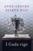 I Guds rike | Anne-Grethe Bjarup Riis | Språk: Danska