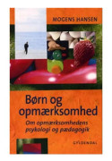 Barn och uppmärksamhet | Mogens Hansen | Språk: Danska
