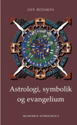 Astrologi, symbolik och evangelium | Ove Rosmon | Språk: Danska