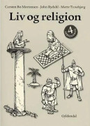 Liv och religion 4 | John Rydahl;Carsten Bo Mortensen;Mette Tunebjerg | Språk: Danska