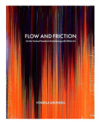 Flow and friction : on the tactical potential of interfacing with Glitch Art (bok, danskt band, eng)