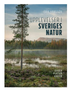 Upplevelser i Sveriges natur (bok, flexband)
