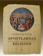 Apostlarnas religion : ortodox kristendom i det första århundradet (bok, danskt band)