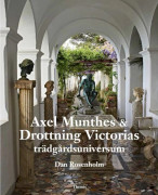 Axel Munthes & Drottning Victorias trädgårdsuniversum