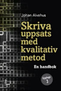 Skriva uppsats med kvalitativ metod : en handbok