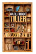 Arbetarhjärta 1 | Carl Frode Tiller | Språk: Danska