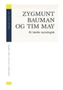 Att tänka sociologiskt | Zygmunt Bauman; Tim May | Språk: Danska