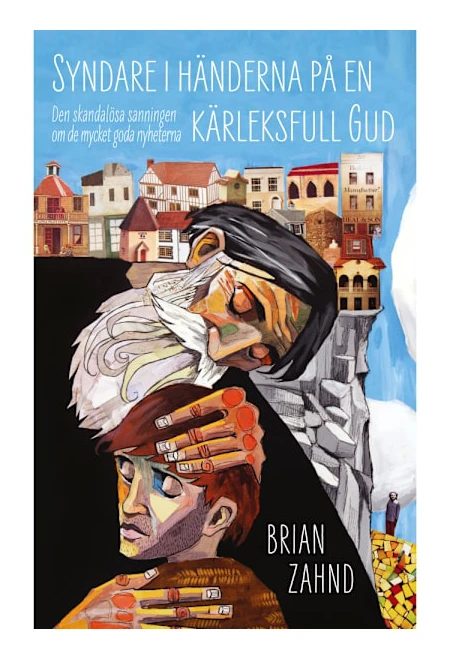 Syndare I Händerna På En Kärleksfull Gud (Bok / Storpocket)