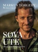 Sova Ute - Om Att Finna Sitt Lugn I Naturen (Bok / Inbunden)
