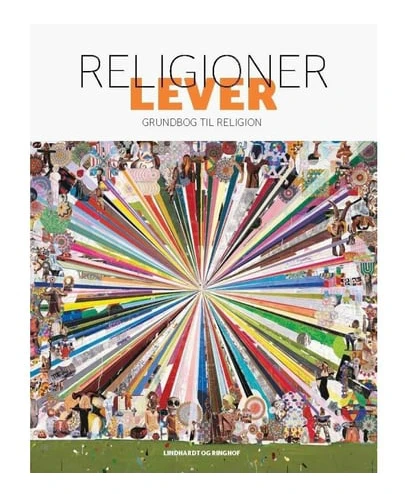 Religioner lever | Ann-Louise Ljungcrantz;Stine Sophie B. Nielsen;Thomas P. Larsen;Anne-Mette Thiel Hansen;Rebecca Natasha Albinus;Eva Ravn Møenbak...