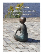 Karlstadliv med utblickar mot världen