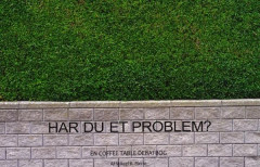Har du et problem?