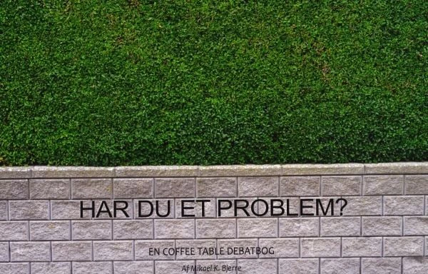 Har du et problem?