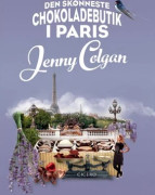 Den vackraste chokladbutiken i Paris | Jenny Colgan | Språk: Danska
