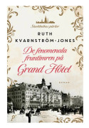 De Fenomenala Fruntimren På Grand Hôtel