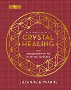 The Essential Book of Crystal Healing