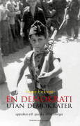 En demokrati utan demokrater : upptakten till spanska inbördeskriget 1931-1936 (inbunden)