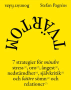 Tvärtom : 7 strategier för mindre stress, oro, ångest, nedstämdhet, självkritik och bättre sömn och relationer (inbunden)