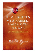 Hemligheten med kärlek, hälsa och pengar : en masterclass