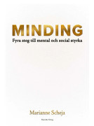 Minding : Fyra steg till mental och social styrka