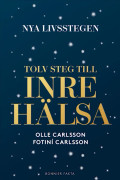 Nya Livsstegen - 12 Steg Till Inre Hälsa