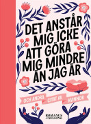 "Det anstår mig icke att göra mig mindre än jag är" : och andra citat av kvinnor