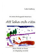 Att leka och rita : barns försök att förstå en obegriplig omvärld
