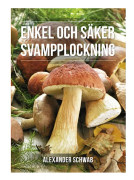 Säker svampplockning : de vanligaste svamparna