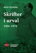 Mao Zedong Skrifter i urval 1926-1976 (häftad)