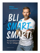 Bli Smärtsmart - Kiropraktorns Bästa Råd För En Tåligare Kropp