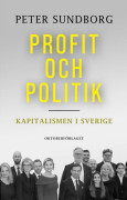 Profit och politik Kapitalismen i Sverige
