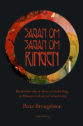Sagan om Sagan om ringen : berättelsen om en skiva, en boktrilogi, en filmserie och deras fortsättning