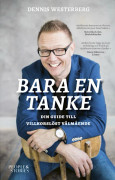 Bara en tanke : Din guide till villkorslöst välmående