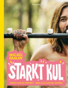 Starkt kul : ingen kan bli perfekt - men alla kan bli skitbra