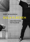 Gula Fläcken - Arkitektens Memoarer