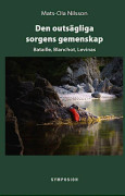 Den outsägliga sorgens gemenskap : Bataille, Blanchot, Levinas