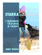 Starka tillsammans : i träning, tävling och tanke